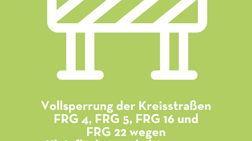 Vollsperrung der Kreisstraßen FRG 4, FRG 5, FRG 16 und FRG 22 wegen Kleinflächenasphaltierungen